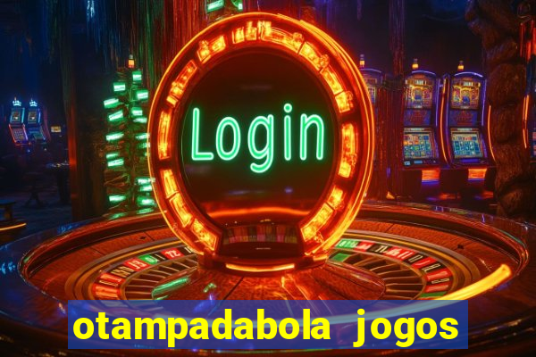 otampadabola jogos ao vivo palmeiras